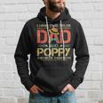 I Have Two Titles Dad And Poppy Men Vintage Decor Grandpa V2 Hoodie Gifts for Him