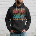 I Have Two Titles Sister And Aunt Funny Aunt Hoodie Gifts for Him