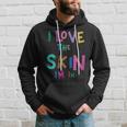 I Love The Skin Strong Black Woman African American Melanin Hoodie Gifts for Him
