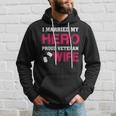 I Married My Hero - Proud Veteran Wife - Military Men Hoodie Graphic Print Hooded Sweatshirt Gifts for Him