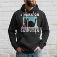 I Work On Computer Funny Cat Lover Quotes Black Cats Lovers Hoodie Gifts for Him