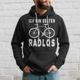 Ich Bin Selten Radlos Fahrradfahrer Fahrrad Fahren Hoodie Geschenke für Ihn