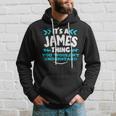 Its A James Thing You Wouldnt Understand Custom Name Hoodie Gifts for Him