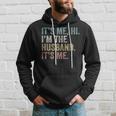 Its Me Im The Husband Its Me Hoodie Gifts for Him