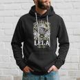 Lela Name - In Case Of Emergency My Blood Hoodie Gifts for Him