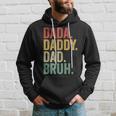 Mens Dada Daddy Dad Bruh Funny Fathers Day Dad Vintage Hoodie Gifts for Him