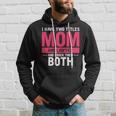 Mens I Have Two Titles Mom And Lawyer And I Rock Them Both Hoodie Gifts for Him