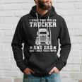 Mens I Have Two Titles Trucker And Dad Funny Trucker Fathers Day Hoodie Gifts for Him