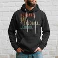 Mens Pickleball Funny Husband Dad Legend Vintage Fathers Day Hoodie Gifts for Him