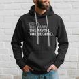 Mens Pops The Man The Myth The Legend Fathers Day Gift Hoodie Gifts for Him