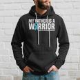My Father Is A Warrior Addiction Recovery Awareness Hoodie Gifts for Him