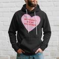 My Patients Are My Valentine Candy Heart Simple Graphic Hoodie Gifts for Him