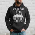 New Orleans Birthday New Orleans Birthday Trip Men Hoodie Gifts for Him