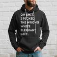 Oh Shit Funny White Elephant Gifts For Adults Under Hoodie Gifts for Him