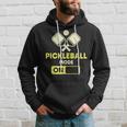 Pickleball Modus Ein Pickleball Schläger Und Ball Hoodie Geschenke für Ihn