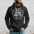 Positive Quote Inspiring Slogan Love Hope Fear Do The Math Hoodie Gifts for Him