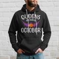 Queens Are Born In October Halloween Birthdays Hoodie Gifts for Him