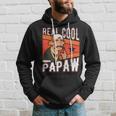 Real Cool Papaw Fun Fathers Day Grandathers Papa Dad Pops  Hoodie Gifts for Him
