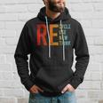 Recycle Reuse Renew Rethink Activism Environmental Crisis Hoodie Gifts for Him