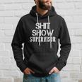 Shitshow Supervisor Funny Tee Hoodie Gifts for Him