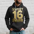 Sweet 16 Squad Birthday Party Gift I Sweet 16Th Hoodie Gifts for Him