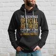 The Legend Has Retired If You Want To Talk Youll Be Charged A Fees Hoodie Gifts for Him