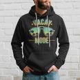 Vacay Mode Cruise Beach Island Summer Vacation Hoodie Gifts for Him