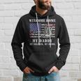 Welcome Home My Daddy Military Dad Soldier Homecoming Retro Hoodie Gifts for Him