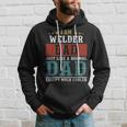 Welder Dad Fathers Day Funny Daddy Gift Hoodie Gifts for Him