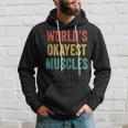 Worlds Okayest Muscles Gym Fathers Day Dad Vintage Retro Hoodie Gifts for Him