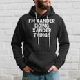 Xander Gift Doing Name Things Funny Personalized Joke Men Hoodie Gifts for Him