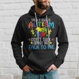Yes I Have Autism Dont Talk About Me Talk To Me Hoodie Gifts for Him