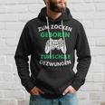 Zum Zocken Geboren Zur Schule Gezwungen Konsole Gaming V2 Hoodie Geschenke für Ihn