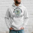 Be Kind To Our Planet Save The Earth Earth Day Environmental Hoodie Gifts for Him