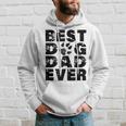 Best Dog Dad Ever Best Gift For Father Dog Lovers Gift For Mens Hoodie Gifts for Him