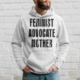 Feminist Advocate Mother Hoodie Gifts for Him