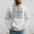 In May We Wear Gray Brain Cancer Tumor Awareness Hoodie Gifts for Him