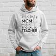 Kind Of Mom Raises A Special Ed Teacher Flower Man Woman Hoodie Gifts for Him