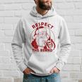 Respect The Beard Santa Claus Funny Christmas Hoodie Gifts for Him
