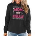 Flower I Have Two Titles Mom And Mother-In-Law Mothers Day Women Hoodie