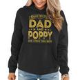 I Have Two Titles Dad And Poppy Funny Gifts Fathers Day Women Hoodie