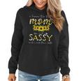 I Have Two Titles Mom And Sassy Floral Decoration Funny Women Hoodie