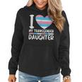 I Love My Transgender Daughter Gift Lgbt Flag Trans Mom Dad Women Hoodie