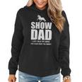 Mens Horse Show Dad Funny Horse Fathers Day Gift Women Hoodie