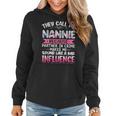 They Call Me Nannie Because Partner In Crime Funny Mothers Women Hoodie