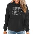 To Do List Be Awesome Women Hoodie
