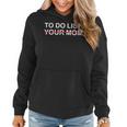 To Do List Your Mom Women Hoodie