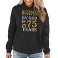Vintage Blessed By God For 75 Years Happy 75Th Birthday Women Hoodie
