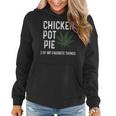 Weed For Men Chicken Pot Pie 3 Of My Favorite Things Gift For Mens Women Hoodie