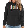 Womens Im With The Banned Books I Read Banned Reader Books Lover Women Hoodie